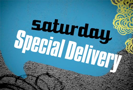 Saturday Special Delivery